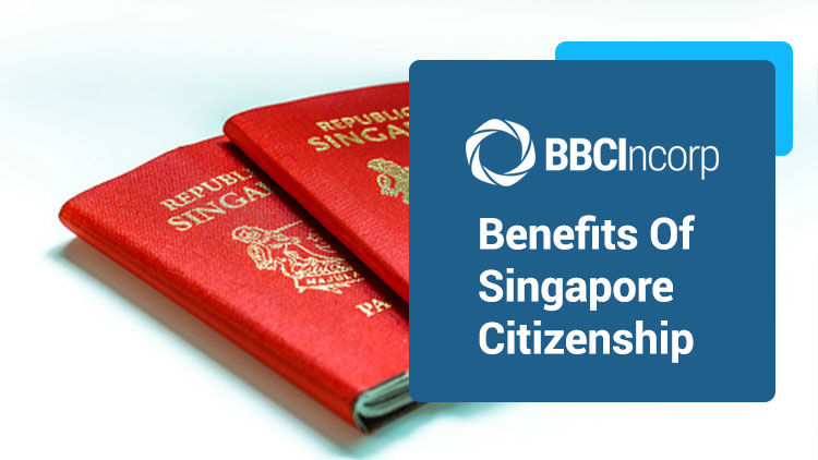 Benefit of Singapore citizenship cover