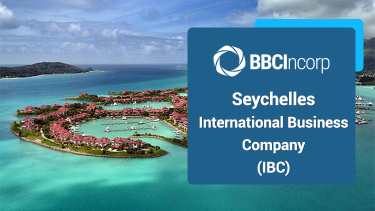 Seychelles International Business Company (IBC): A Go-to Guide