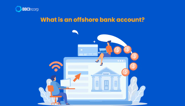 What is an offshore bank account?