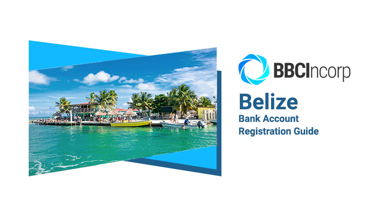 How To Open A Business Bank Account In Belize