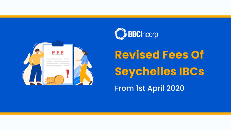 Revised-Incorporation-Annual Fees of Seychelles IBCs 1st April 2020