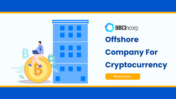 Offshore Company for Cryptocurrency: Pros & Cons