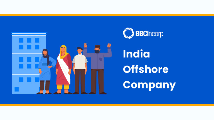 Offshore company for Indian citizens: What things to consider