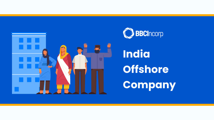 Offshore Company For Indian Citizens: What Things To Consider