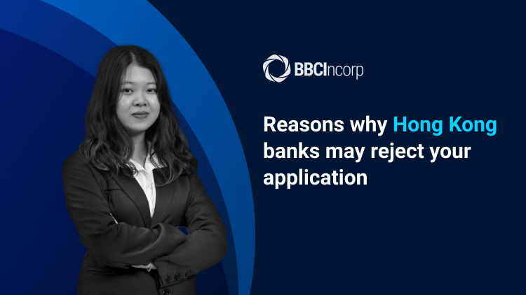 3 Reasons why Hong Kong banks may reject your application