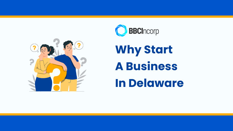 Why Start A Business In Delaware