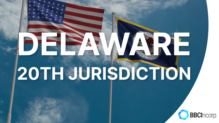delaware to become 20th jurisdiction in BBCIncorp's serivces delaware to become 20th jurisdiction in BBCIncorp's serivces