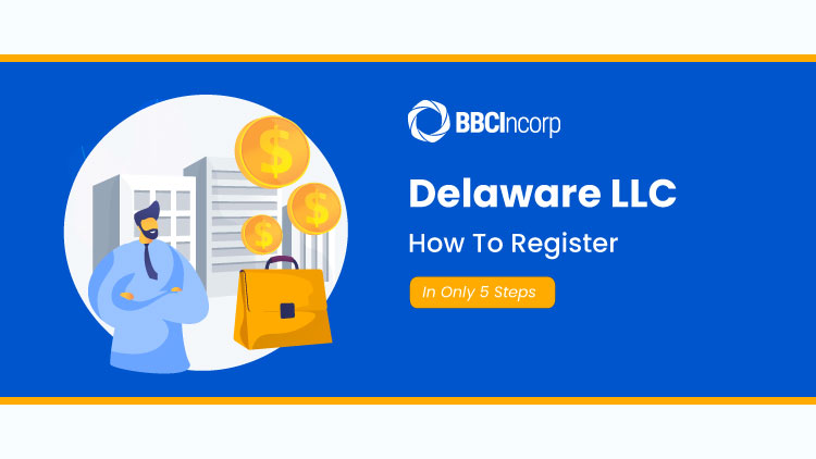 How To Register An LLC In Delaware In Only 5 Steps   Register Delaware Llc In 5 Steps 