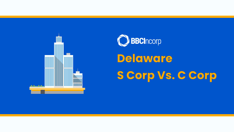 Delaware S Corp C Corp