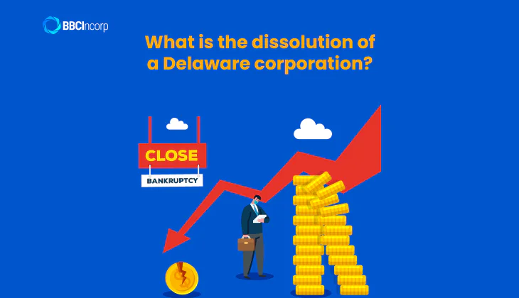 What is the dissolution of a Delaware corporation?