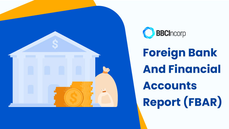 Foreign Bank And Financial Accounts Report (FBAR): Must-Know Things