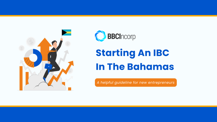 The General Guide To Starting An IBC In The Bahamas