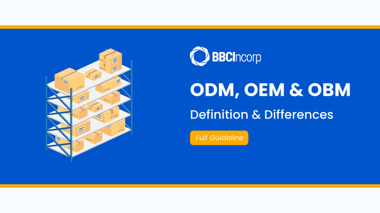 ODM, OEM, OBM understandings