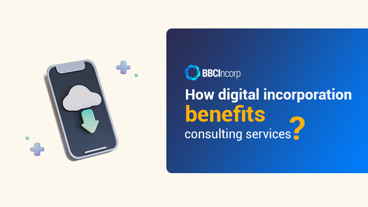 How digital incorporation benefits consulting services