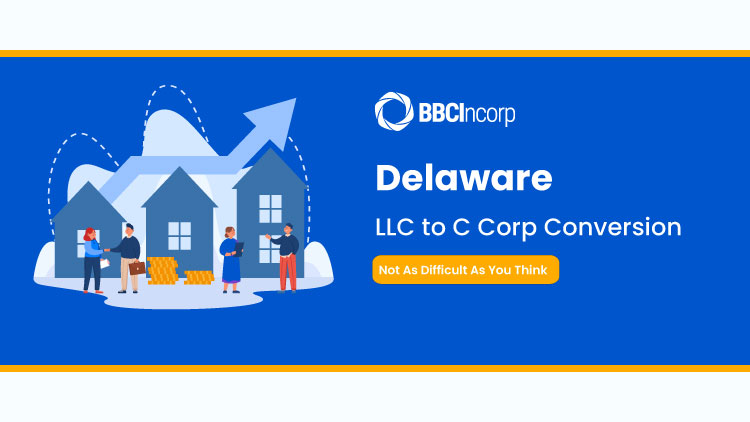 Converting LLC To C Corp In Delaware: Not As Difficult As You Think