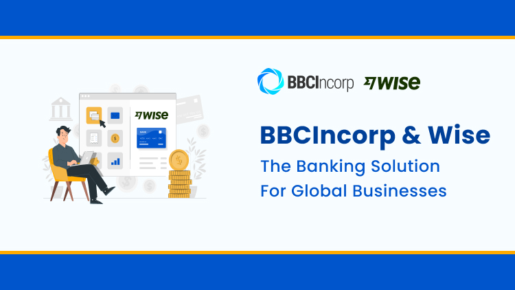 BBCIncorp x Wise For Business Banking Benefits