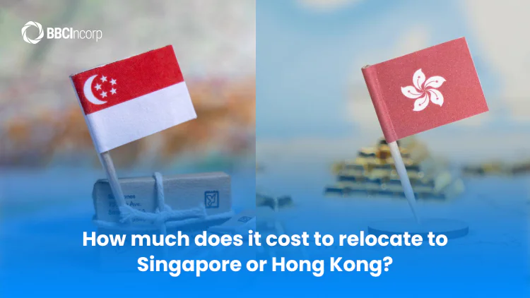 How much does it cost to relocate to Singapore or Hong Kong