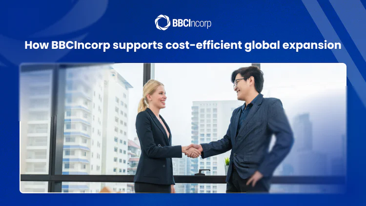 How BBCIncorp supports cost-efficient global expansion