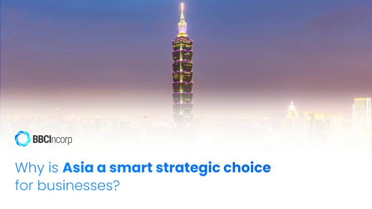 Why is Asia a smart strategic choice for businesses in 2026?