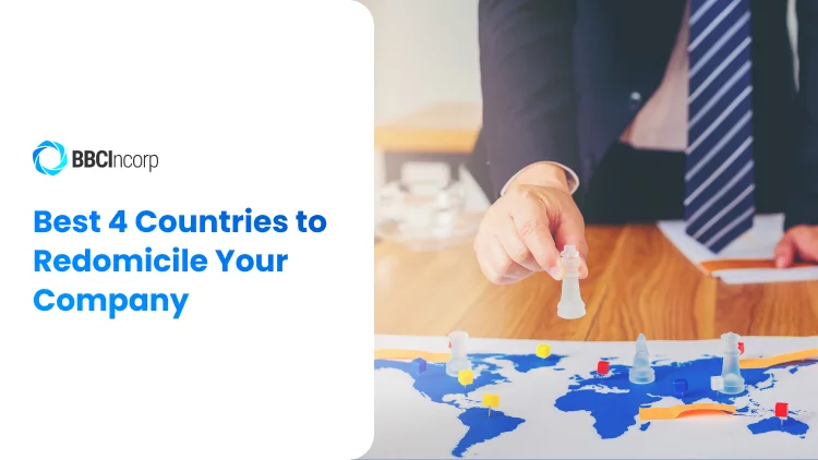 Best 4 countries to redomicile your company