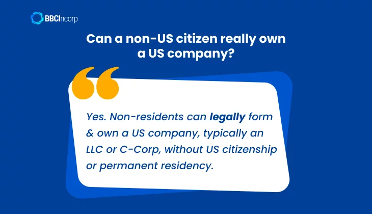 Can a non-US citizen really own a US company?