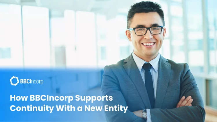 How BBCIncorp Supports Continuity With a New Entity
