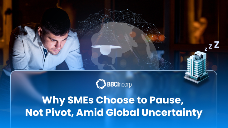 SMEs Choose to Pause, Not Pivot, Amid Global Uncertainty