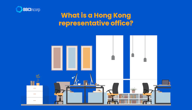 What is a representative office in Hong Kong?