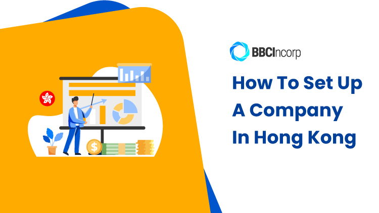 How To Set Up A Company In Hong Kong
