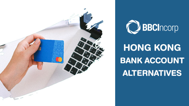 Alternatives to bank accounts in Hong Kong
