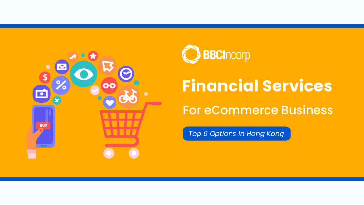 Top 6 financial services for Hong Kong eCommerce