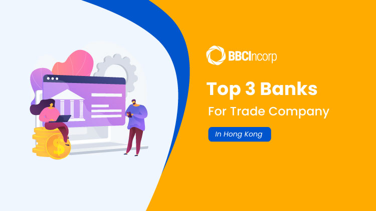 top 3 banks for Hong Kong trade company