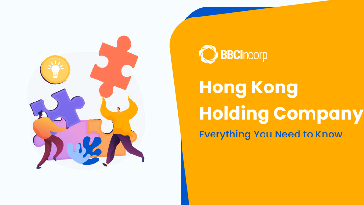 Hong Kong Holding Company: Everything You Need to Know