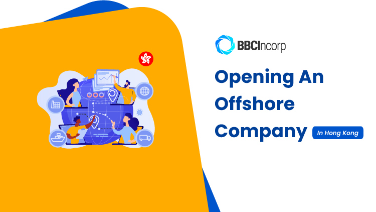 Opening An Offshore Company In Hong Kong