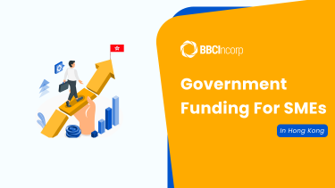 SME Funding: All About Government Funding For SMEs in Hong Kong | BBCIncorp