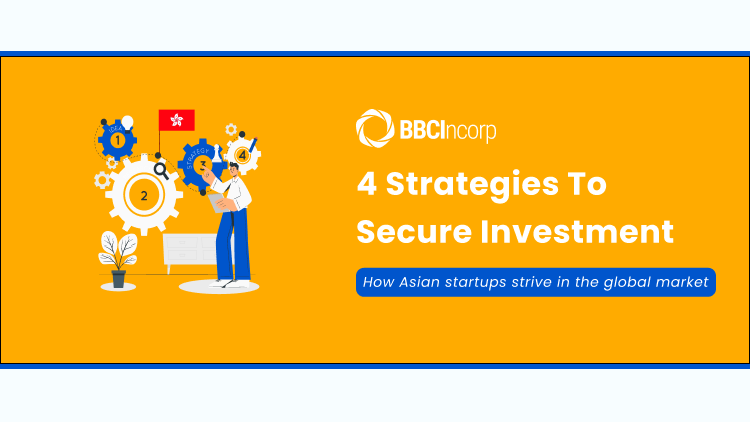 4 Innovative Strategies Asian Startups are using to secure global investment