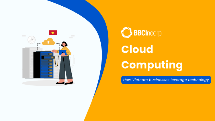 How Vietnamese Businesses leverage cloud computing in Asian markets