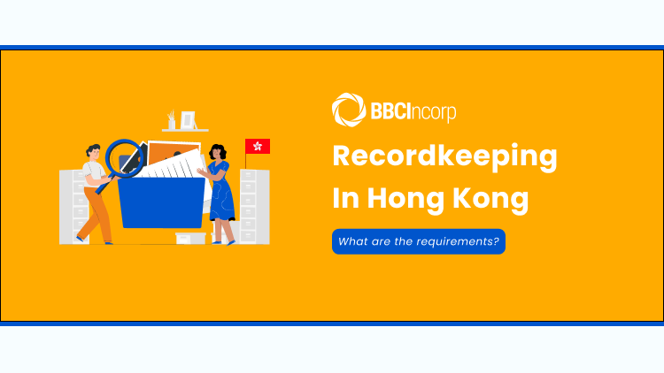 Business Recordkeeping In Hong Kong: What Are The Requirements?