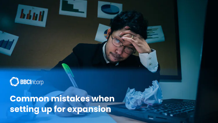Common mistakes when setting up a Hong Kong company for regional expansion