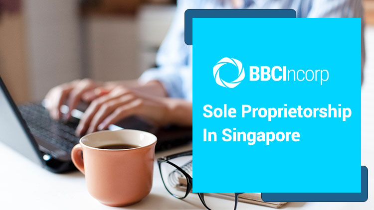 The Go-to Guide to Sole Proprietorship in Singapore