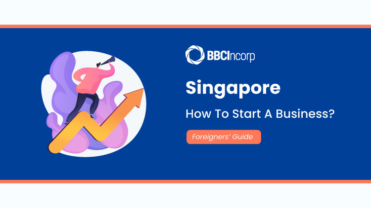 start a business in Singapore for foreigners
