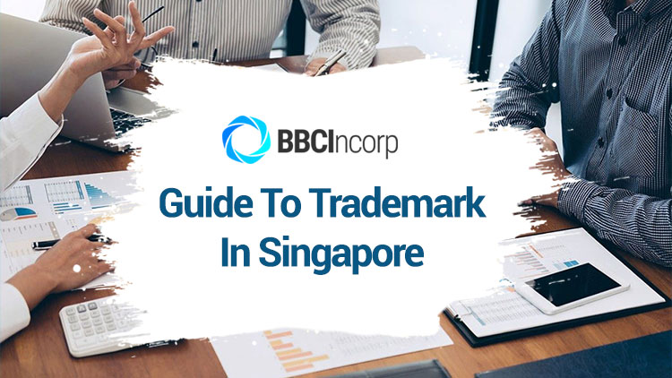 An Overall Guide to Trademark in Singapore