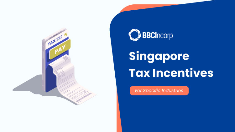 Singapore tax incentives for specific industries