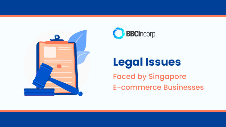 Legal Issues Faced By Singapore Ecommerce Businesses