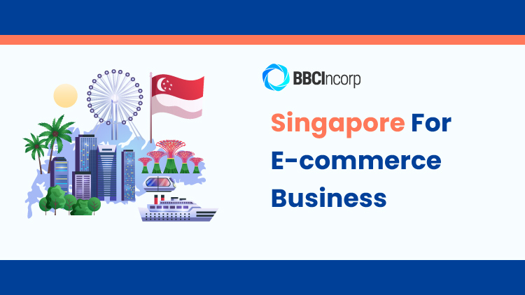 Singapore for ecommerce business