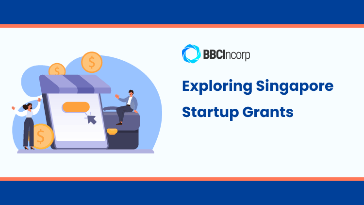 Exploring Singapore Startup Grants
