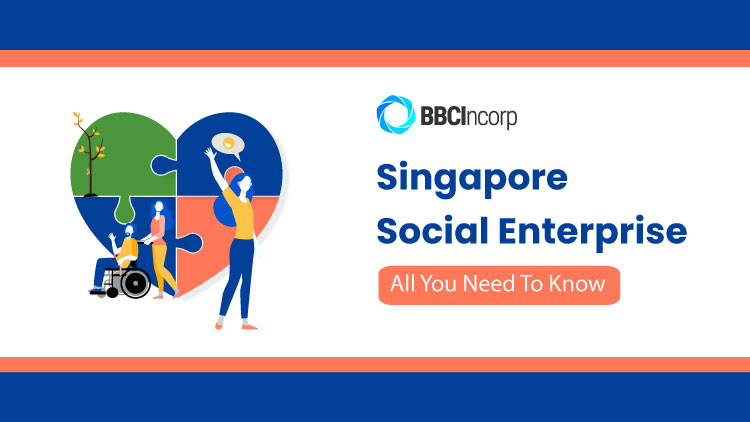 From Passion To Profit: How To Start A Social Enterprise In Singapore