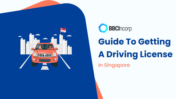 The Complete Guide On Getting A Singapore Driving License For Foreigners