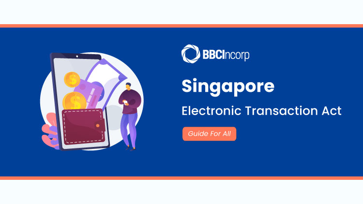 electronic-transactions-act-in-singapore-what-s-it-like