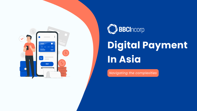 Navigating The Complexities Of Digital Payments In Asia